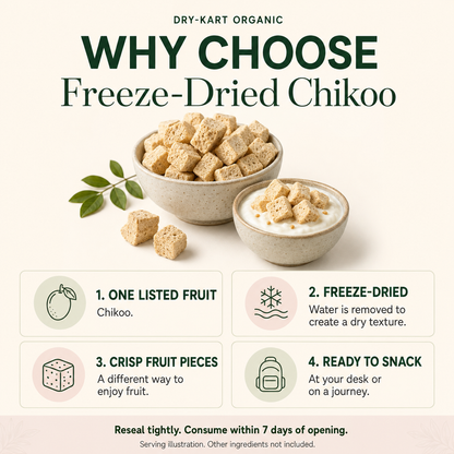 Dry-Kart Organic freeze dried chikoo — why choose